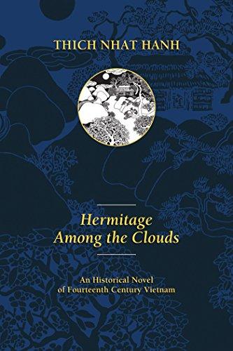 Hermitage Among the Clouds: An Historical Novel of Fourteenth Century Vietnam (Thich Nhat Hanh)