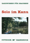 Solo im Kanu. Outdoor Handbuch