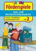 Förderspiele Lese- und Rechtschreibschwäche. Heft 2: Umlaute, Pluralbildung, sinnverstehendes Lesen