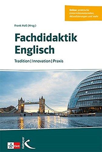 Fachdidaktik Englisch: Tradition – Innovation – Praxis