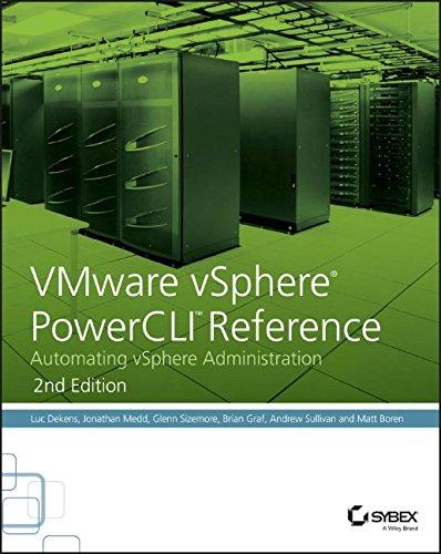 VMware vSphere PowerCLI Reference: Automating vSphere Administration