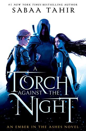 A Torch Against the Night (An Ember in the Ashes, Band 2)