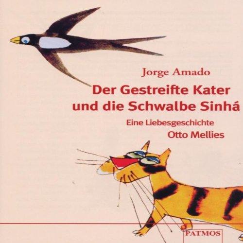 Der Gestreifte Kater und die Schwalbe Sinha, 1 Cassette