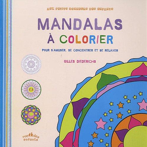 Mandalas à colorier : pour s'amuser, se concentrer et se relaxer