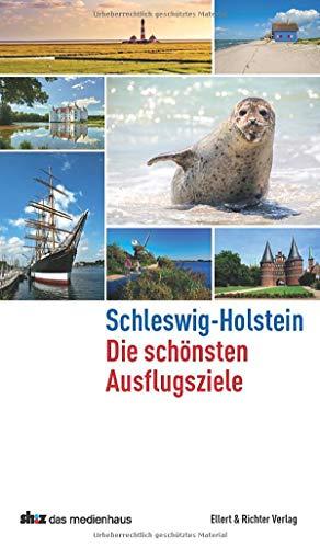 Schleswig-Holstein Die schönsten Ausflugsziele