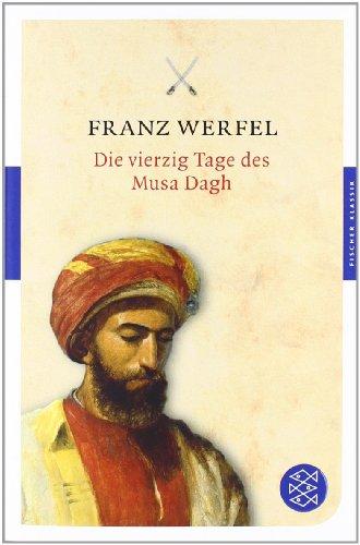 Die vierzig Tage des Musa Dagh: Roman (Fischer Klassik)