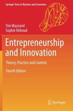 Entrepreneurship and Innovation: Theory, Practice and Context (Springer Texts in Business and Economics)