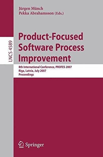 Product-Focused Software Process Improvement: 8th International Conference, PROFES 2007, Riga, Latvia, July 2-4, 2007, Proceedings (Lecture Notes in Computer Science)