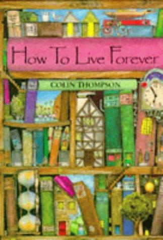 How To Live Forever