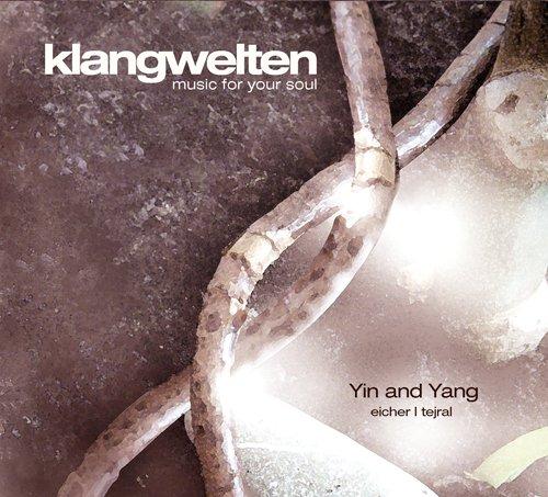 Klangwelten - music for your soul - Uniting Yin and Yang