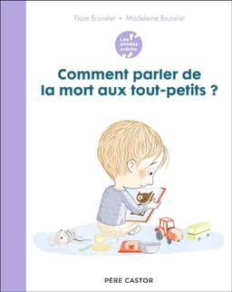 Comment parler de la mort aux tout-petits ?