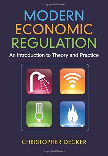 Modern Economic Regulation: An Introduction To Theory And Practice