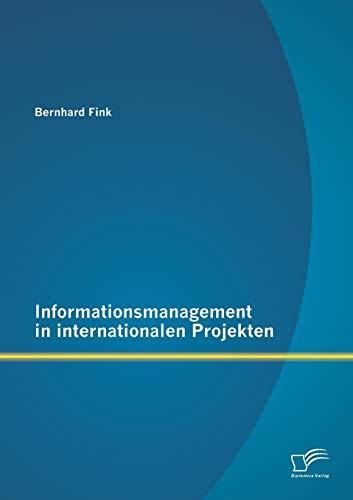 Informationsmanagement in internationalen Projekten