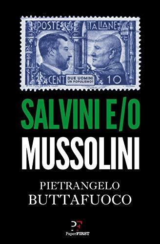 Salvini e/o Mussolini