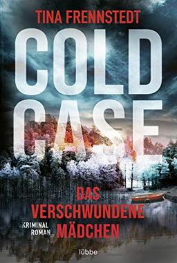 Cold Case - Das verschwundene Mädchen: Thriller (Cold Case-Reihe, Band 1)