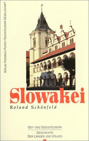 Slowakei: Vom Mittelalter bis zur Gegenwart