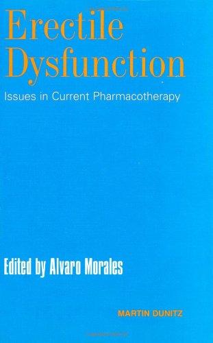 Erectile Dysfunction: Issues In Current Pharmacotherapy