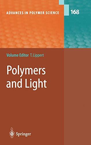 Polymers and Light (Advances in Polymer Science, 168, Band 168)