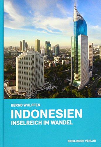 Indonesien: Inselreich im Wandel