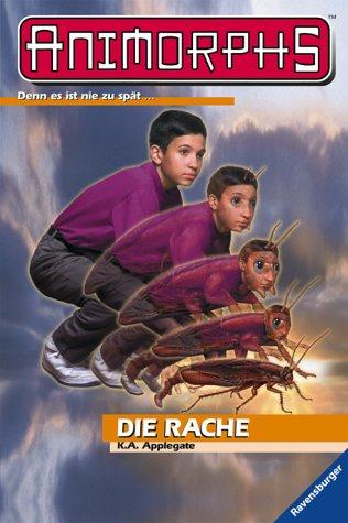 Animorphs, Bd. 30. Die Rache