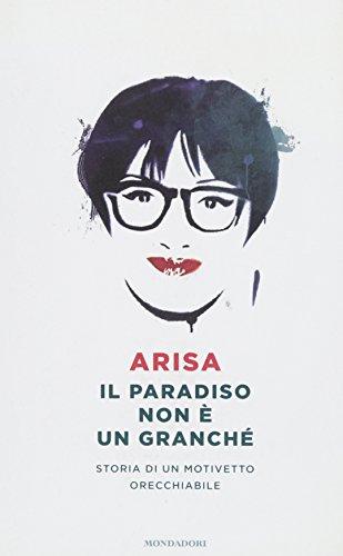 Il paradiso non è un granché. Storia di un motivetto orecchiabile