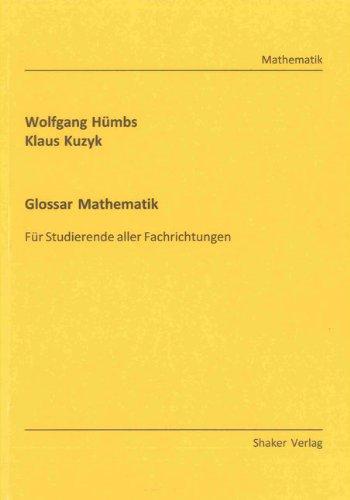 Glossar Mathematik: Für Studierende aller Fachrichtungen