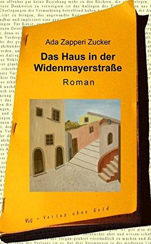 Das Haus in der Widenmayerstraße: Roman