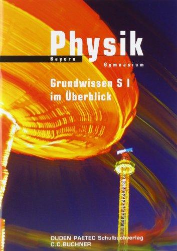 Duden Physik - Gymnasium Bayern: Zu allen Bänden - Grundwissen Sekundarstufe I im Überblick: Arbeitsheft