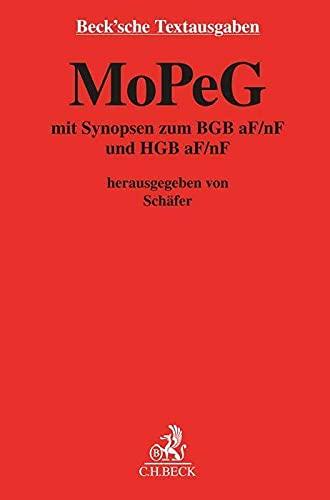 MoPeG mit Synopsen zum BGB aF/nF und HGB aF/nF: Rechtsstand: voraussichtlich 1. Januar 2024