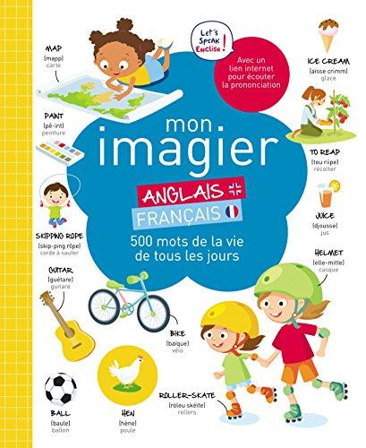 Mon imagier anglais-français : 500 mots de la vie de tous les jours