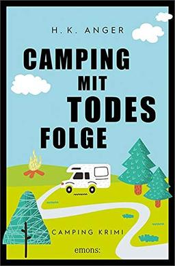 Camping mit Todesfolge: Camping Krimi