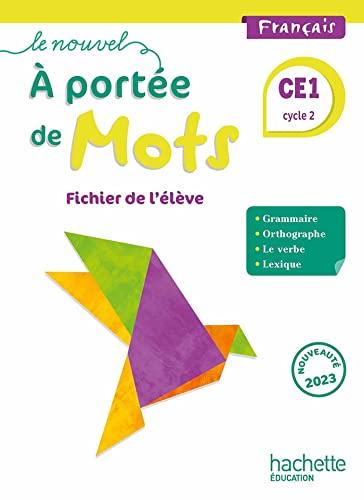 Le nouvel A portée de mots, français CE1, cycle 2 : fichier de l'élève 2023