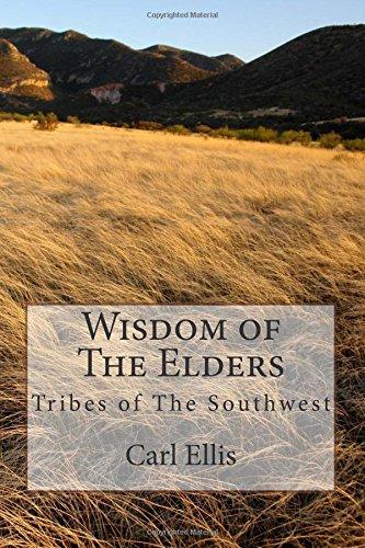 Wisdom of The Elders (Tribes of The Southwest)