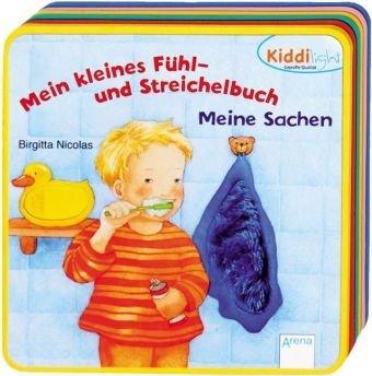 Mein kleines Fühl- und Streichelbuch - Meine Sachen