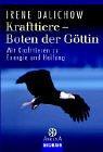 Krafttiere, Boten der Göttin