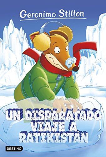 Geronimo Stilton 5. Un disparatado viaje a Ratikistán