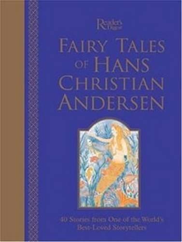 Fairy Tales of Hans Christian Andersen: The Enchanting Stories of the World's Best-loved Storyteller