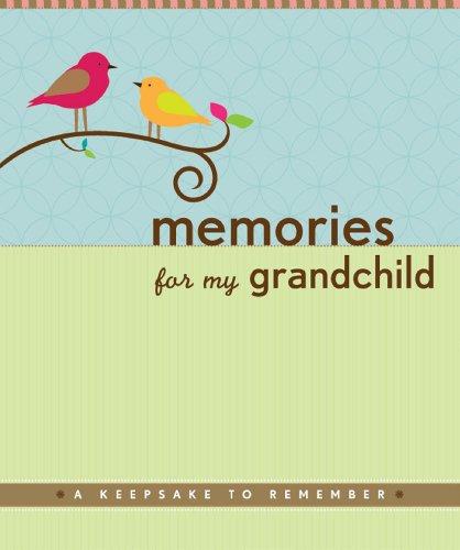 Memories for My Grandchild: A Keepsake to Remember