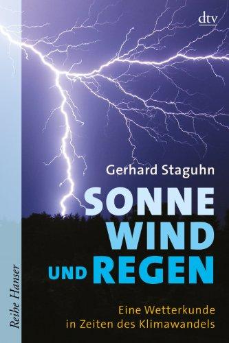 Sonne, Wind und Regen: Eine Wetterkunde in Zeiten des Klimawandels