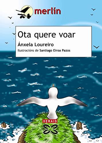 Ota quere voar (INFANTIL E XUVENIL - MERLÍN - De 7 anos en diante)