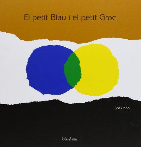 El petit Blau i el petit Groc (Llibres per a somniar)