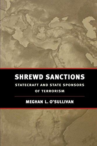 Shrewd Sanctions: Statecraft and State Sponsors of Terrorism: Economic Statecraft in an Age of Global Terrorism