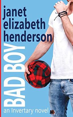 Bad Boy: Romantic Comedy (Invertary, Band 5)