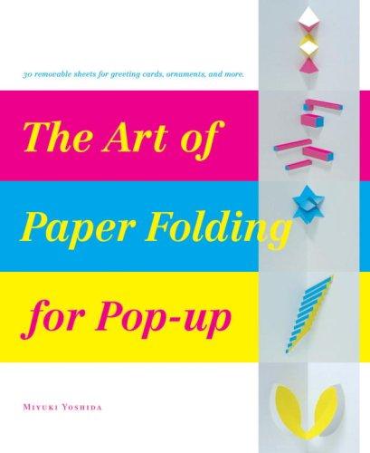 The Art of Paper Folding for POP-UP