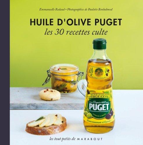 Huile d'olive Puget : les 30 recettes culte