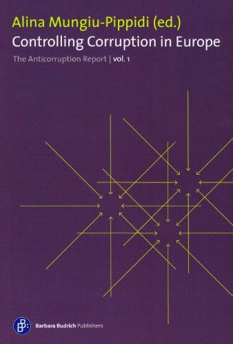 Controlling Corruption in Europe: The Anticorruption Report, volume 1