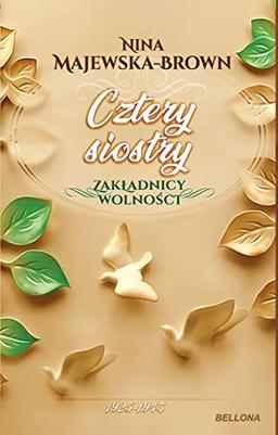 Cztery siostry Zakładnicy wolności Tom 2: 1925-1945