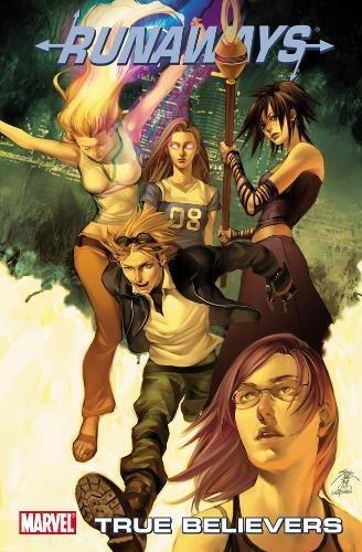 Runaways Volume 4: True Believers