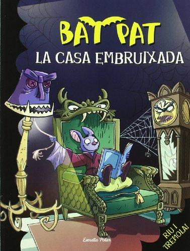 La casa embruixada (Bat Pat, Band 15)