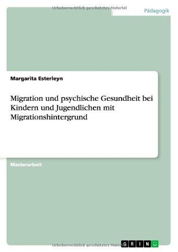 Migration und psychische Gesundheit bei Kindern und Jugendlichen mit Migrationshintergrund